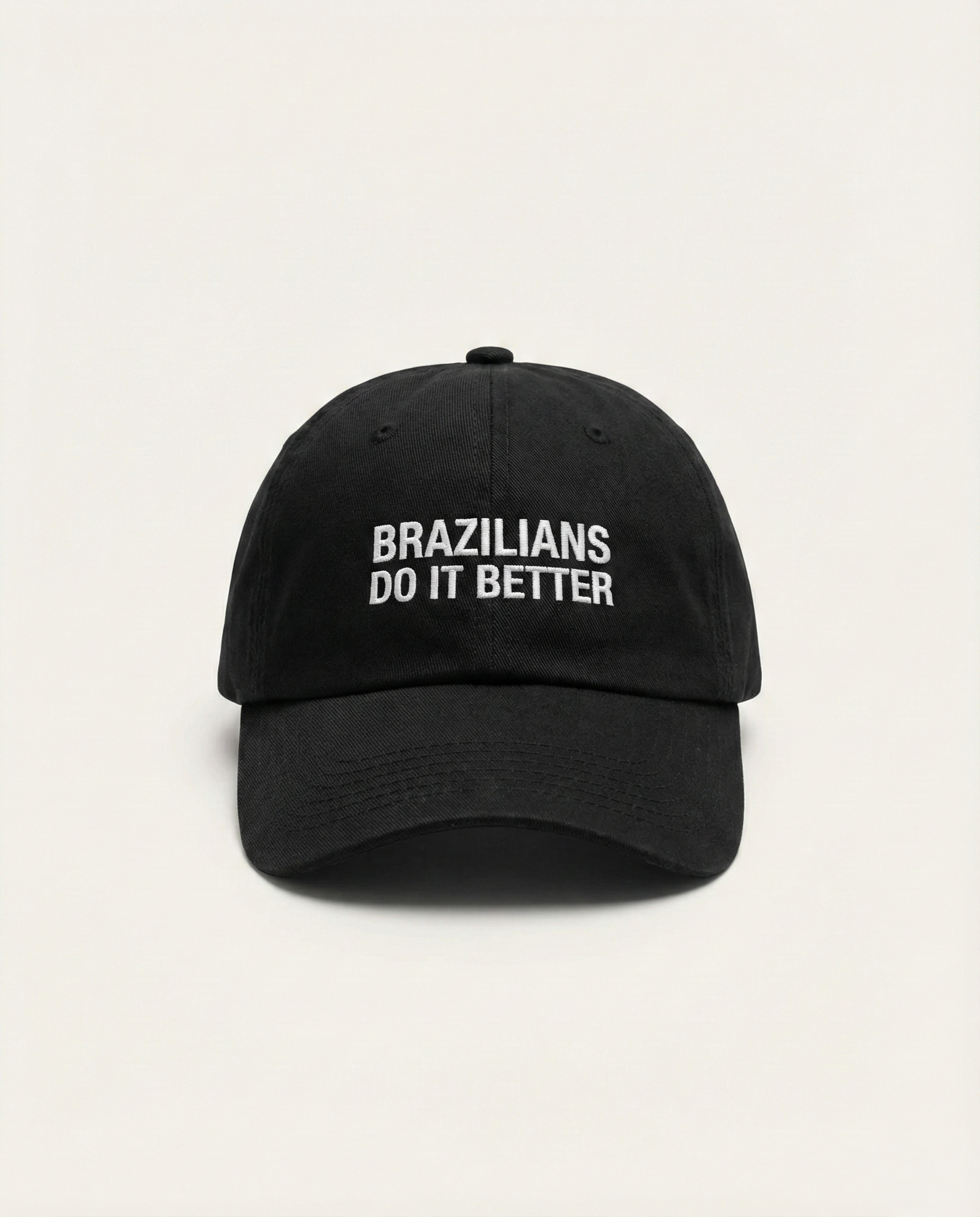 Brazilians Do It Better Dad Hat